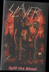 Slayer (USA) : Spill the Blood